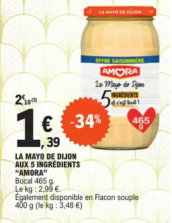 E.Leclerc La mayo de dijon aux 5 ingrédients "AMORA" offre