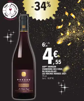 E.Leclerc Aop morgon vignerons des crus du beaujolais les roches rouges 2021 offre