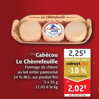 Colruyt Cabecou Le Chèvrefeuille offre