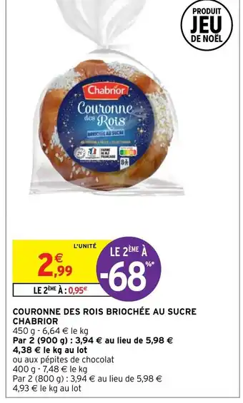 Intermarché Couronne Des Rois Briochee Au Sucre Chabrior offre