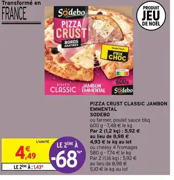 Intermarché Pizza Cuit Classic Jambon Emmental Sodebo offre