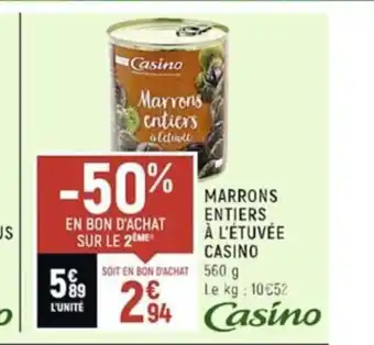 Spar Marrons Entiers a l'Etuvee Casino offre