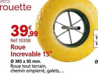 Provence Outillage Roue increvable 15 offre