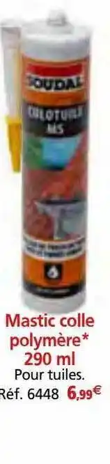 Provence Outillage Mastic colle polymère 290ml soudal offre