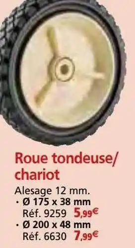 Provence Outillage Roue tondeuse-chariot offre