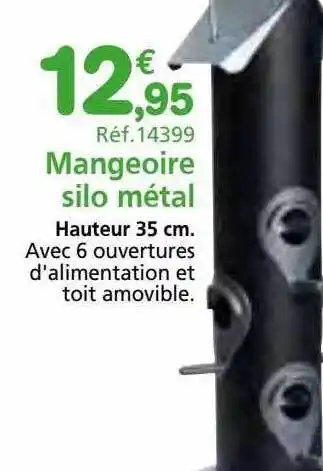 Provence Outillage Mangeoire silo métal offre