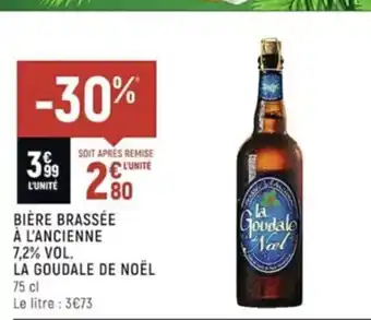 Spar Biere Brassée à L'ancienne 7,2% vol. La Goudale de Noël offre