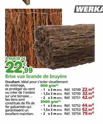 Provence Outillage Brise vue brande de bruyère werka pro offre