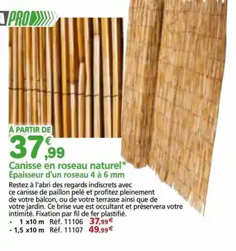 Provence Outillage Canisse en roseau naturel épaisseur d'un roseau 4 à 6 mm werka pro offre