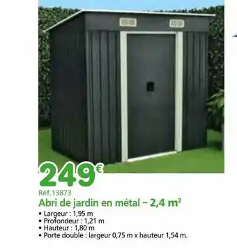 Provence Outillage Abri de jardin en métal - 2,4 m² offre