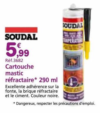 Provence Outillage Cartouche mastic réfractaire 290ml soudal offre
