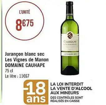 Casino Supermarchés Jurançon blanc sec les vignes de manon domaine cauhape offre