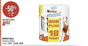 Casino Supermarchés Kinder maxi offre