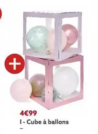 Gifi Cube à ballons offre