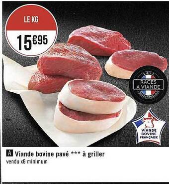 Géant Casino Viande bovine pavé***à griller offre