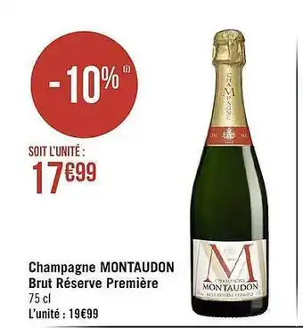 Géant Casino Champagne montaudon brut réserve première offre