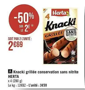 Knacki grillé conservation sans nitrite herta -50% sur le 2e
