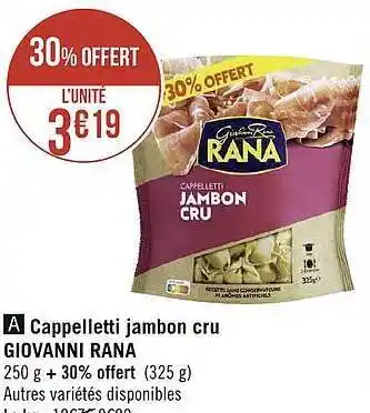 Géant Casino Cappelletti jambon cru giovanni rana offre