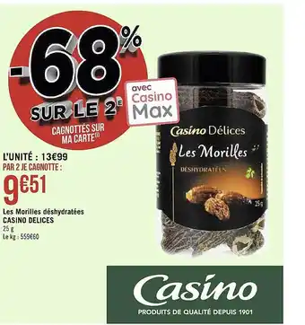 Géant Casino Les morilles déshydratées casino délices offre