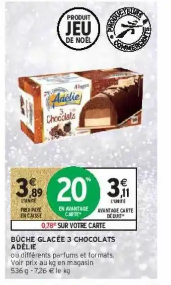Intermarché Bûche glacée 3 chocolats adélie offre