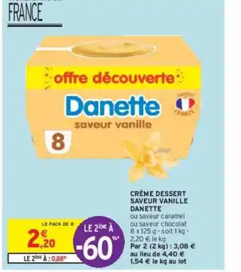 Intermarché Express Crème dessert saveur vanille danette offre