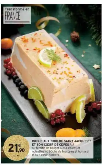 Intermarché Hyper Bûche aux noix de saint jacques et son cœur de cèpes offre
