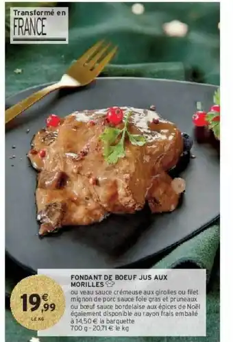 Intermarché Hyper Fondant de bœuf jus aux morilles offre