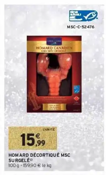 Intermarché Hyper Homard décortiqué msc surgelé offre