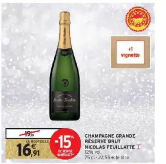 Intermarché Express Champagne grande réserve brut nicolas feuillatte offre