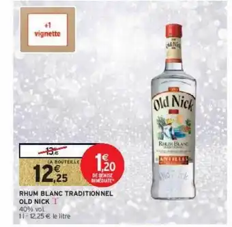 Intermarché Express Rhum blanc traditionnel old nick offre