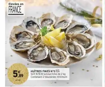 Intermarché Hyper Huîtres fines n°3 offre