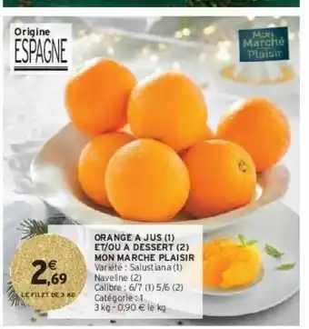Intermarché Hyper Orange à jus et-ou à dessert mon marché plaisir offre