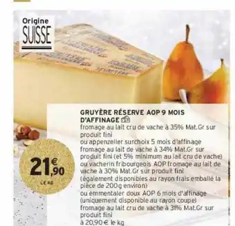 Intermarché Hyper Gruyère réserve aop 9 mois d'affinage offre