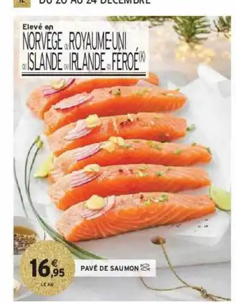 Intermarché Hyper Pavé de saumon offre