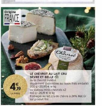 Intermarché Hyper Le chevrot au lait cru sèvre et belle offre
