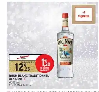 Intermarché Hyper Rhum blanc traditionnel old nick offre