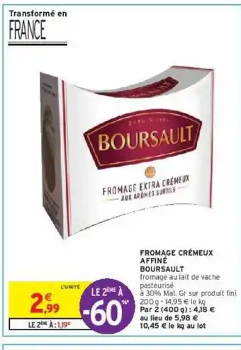 Intermarché Hyper Fromage crémeux affiné boursault offre
