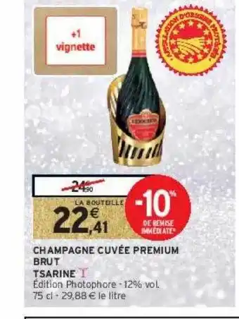 Intermarché Hyper Champagne cuvée premium brut tsarine offre
