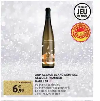Intermarché Hyper Aop alsace blanc demi-sec gewurztraminer hauller offre