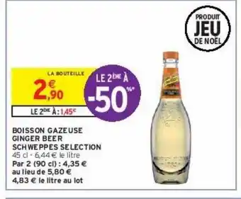 Intermarché Hyper Boisson gazeuse ginger beer schweppes sélection offre