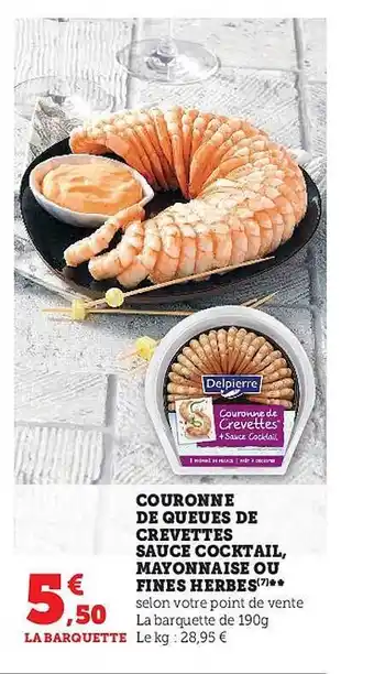 Super U Couronne de queues de crevettes sauce cocktail, mayonnaise ou fines herbes offre