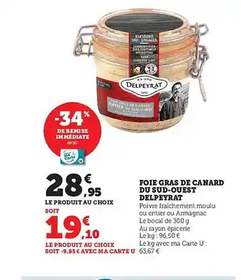 Super U Foie gras de canard du sud-ouest delpeyat offre