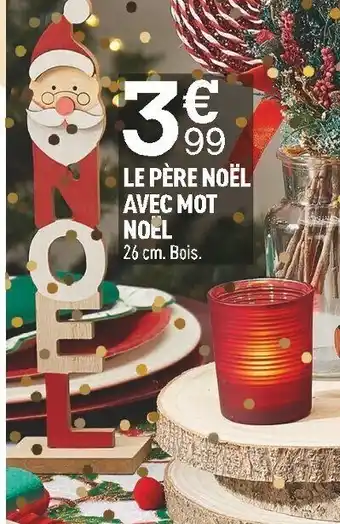 Centrakor Le Père Noël Avec Mot Noel offre