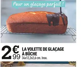 Centrakor La Volette de Glaçage à bûche offre