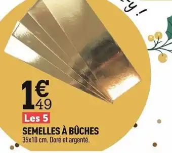 Centrakor Semelles a Bûches offre