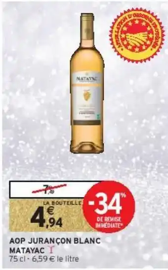 Intermarché Aop jurançon blanc matayac offre
