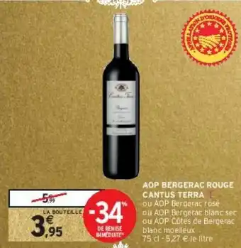 Intermarché Hyper Aop bergerac rouge cantus terra offre