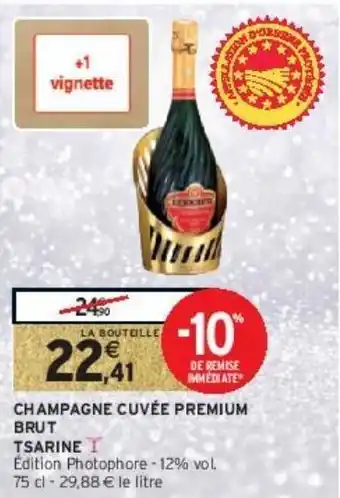 Intermarché Hyper Champagne cuvée premium brut tsarine offre