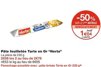 Monoprix Herta pâte feuilletée tarte en or offre