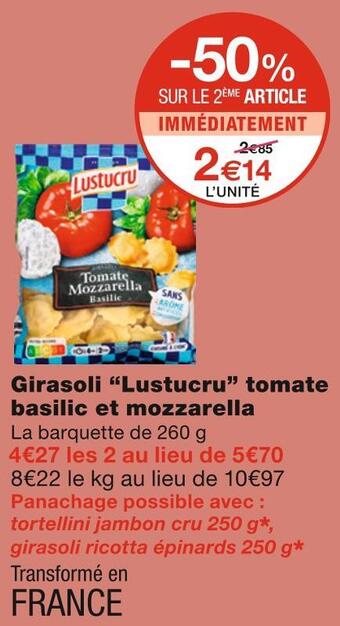 Monoprix Lustucru girasoli tomate basilic et mozzarella offre